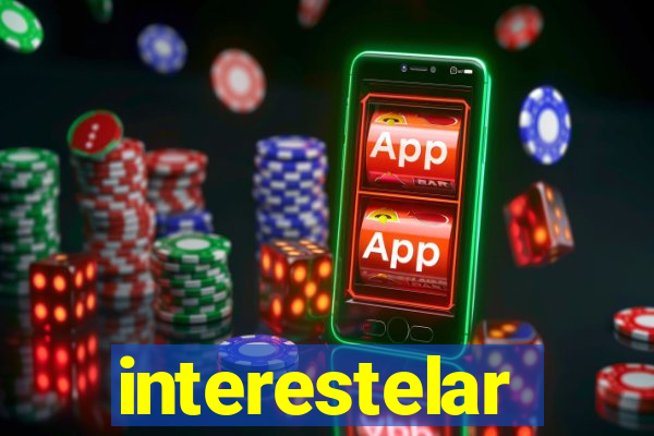 interestelar completo dublado hd